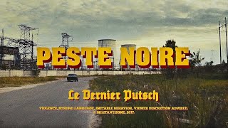 PESTE NOIRE  LE DERNIER PUTSCH OFFICIAL VIDEO 2017 HD REUPLOAD [upl. by Elisabetta]