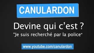 Canular téléphonique  Devine qui cest  quotJe suis recherché par la policequot [upl. by Samul]