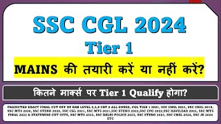 SSC CGL 2024 Tier 1 Expected Cut Off  Mains Preparation [upl. by Ardried846]