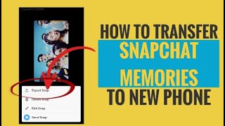 How to Transfer Snapchat Memories to New Phone [upl. by Roselle]