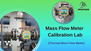 Mass Flow Meter Calibration Lab Thermal Mass Flow Meter [upl. by Dane]