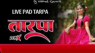 LIVE PAD MUSICAL TARPA  DJ VISHAL GANVIT DNH [upl. by Robena]