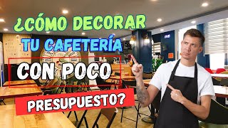 ¿Cómo Diseñar el Interior de una Cafetería pequeña sin Gastar una Fortuna [upl. by Anemaj]