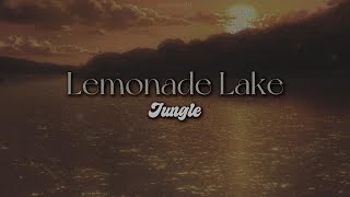 Lemonade Lake lyrics Jungle [upl. by Ayhay836]