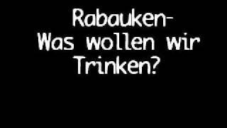 Rabauken Was wollen wir trinken [upl. by Nylhtak]