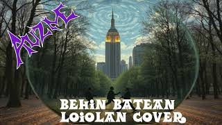 AUZMEBEHIN BATEAN LOIOLAN COVER AUDIO [upl. by Anole]