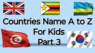 Countries Name A to Z for kids  Part 3  kidssong [upl. by Atteyek]