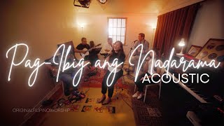 Pagibig Ang Nadarama Acoustic  Original Filipino Worship [upl. by Mathias]