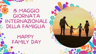 Giornata internazionale della Famiglia 15 Maggio  Family Day Diritto  Agenda 2030  Scuola [upl. by Einnod206]