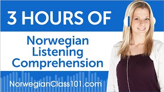 3 Hours of Norwegian Listening Comprehension [upl. by Valentin261]