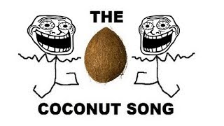 The Coconut Song But every time he says Coconut it gets Faster [upl. by Jamima]