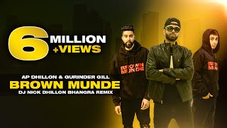 Brown Munde Remix  Nick Dhillon  AP Dhillon  Gurinder Gill  Lyrical Video  Punjabi Bhangra [upl. by Ahsinroc]