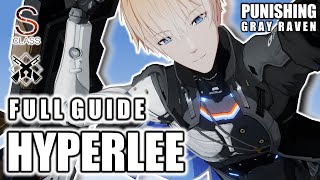 THE COMPLETE GUIDE TO LEE HYPERREAL  Punishing Gray Raven [upl. by Nylyak437]