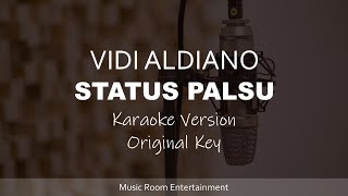 Vidi Aldiano  Status Palsu Karaoke Songs With Lyrics  Original Key [upl. by Llenod]