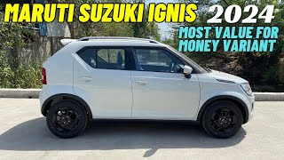 Maruti Suzuki Ignis 2024 ✅ Most Value For Money Variant [upl. by Wolfram873]