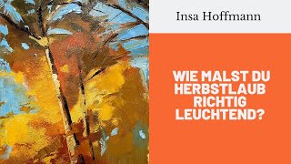 Maltipp Herbstlaub richtig zum Leuchten bringen [upl. by Galloway]