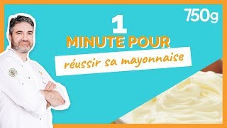 1 min pour Réussir une mayonnaise  750g [upl. by Audry]