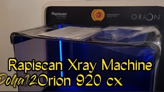 Rapiscan Xray Machine Orion 920 cx [upl. by Nohtahoj]