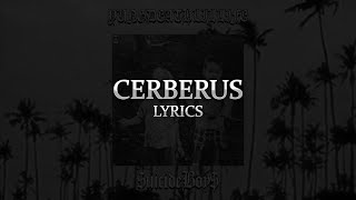 UICIDEBOY  Cerberus lyrics [upl. by Ankney248]