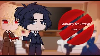 Moriarty the Patriot reacts [upl. by Elleirua231]