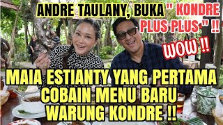 ANDRE TAULANY HERAN MAIA ESTIANTY LEBIH PAHAM MENU DI WARUNG KONDRE  BUKA BISNIS quot PLUSPLUSquot [upl. by Helse]