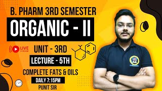 Reactions of Fats amp Oils  B Pharm 3rd Semester  Unit  3rd  Organic  II  Punit Sir [upl. by Maddox]