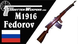 M1916 Fedorov Russias First Assault Rifle [upl. by Gnil]