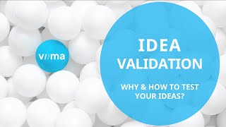 Idea Validation – Innovation Explained [upl. by Preuss]