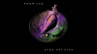 Nash Coll  Otra vez sopa 2024 Full album [upl. by Melisandra]