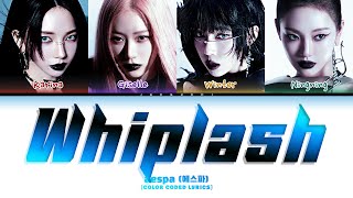 aespa 에스파 Whiplash Color Coded Lyrics [upl. by Modnarb]