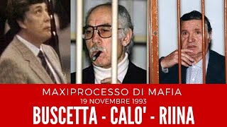 BOSS MAFIOSI Buscetta Calò Riina  Il maxiprocesso di mafia del 19 novembre 1993 mafia [upl. by Ycat60]