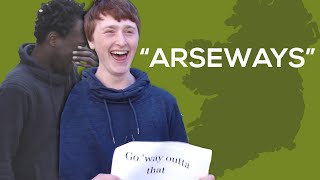 Irish People Try To Explain Irish Phrases [upl. by Kellby620]