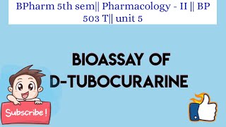 Bioassay of d  tubocurarine [upl. by Jose507]