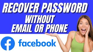 How To Recover Facebook Password Without Email or Phone Number [upl. by Aeriel871]