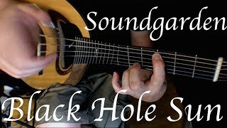 Kelly Valleau  Black Hole Sun Soundgarden  Fingerstyle Guitar [upl. by Kerrill]