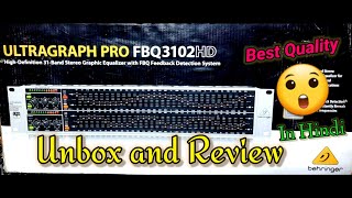 ULTRAGRAPH PRO FBQ3102HD  31 Band Stereo Graphic EqualizerFeedback Detection System unbox part1 [upl. by Rovert]