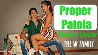 Proper Patola  Dance Cover  Namaste England  The W Family  Julian amp Rehana [upl. by Ranit]