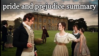 pride and prejudice summary [upl. by Gasparo660]