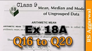 ex 18A Q16 to Q20 Mean Median and Mode of Ungrouped Data  class 9  CBSE  RS Aggarwal  Rajmith [upl. by Vernita]