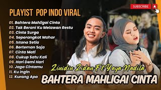 BAHTERA MAHLIGAI CINTA  ZINIDIN ZIDAN FT YAYA NADILA  CINTA SURGA  LAGU POP TERPOPULER 2024 [upl. by Sadye]