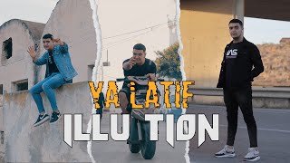 illution  YA LATIF Clip Officiel [upl. by Aneer23]