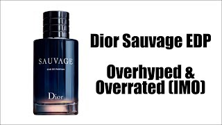 DIOR SAUVAGE EDP  Overhyped Overrated Mens Designer Fragrance YUCK [upl. by Enaile]