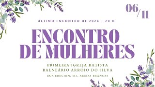 Culto de Mulheres IBAS  611 [upl. by Gretal]