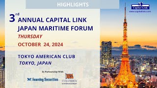 2024 3rd Annual Capital Link Japan Maritime Forum  Highlights [upl. by Mikah529]