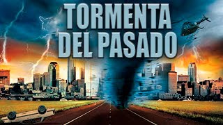 Tormenta del Pasado  Tornado PELÍCULA COMPLETA  Películas de Desastres Naturales  LA Noche [upl. by Yngiram]