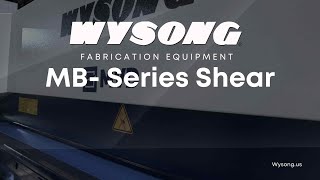 Wysong MBSeries Shear metalworking lasercutting metalfabrication [upl. by Pettifer]