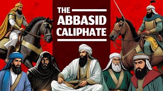 The Rise and Fall of the Abbasid Caliphate  Full Documentary [upl. by Ecirtnas875]