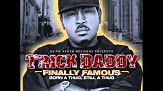 TRICK DADDY DA REALIST [upl. by Lamaj]