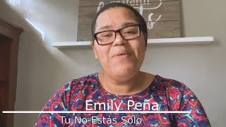 TU NO ESTÁS SOLO  EMILY PEÑA  Emily Peña [upl. by Htiaf]