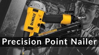 DeWalt Precision Point 15 GA Nailer [upl. by Imij]